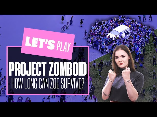Let's Play Project Zomboid Ep 1 - HOW LONG CAN ZOE SURVIVE? PROJECT ZOMBOID MULTIPLAYER