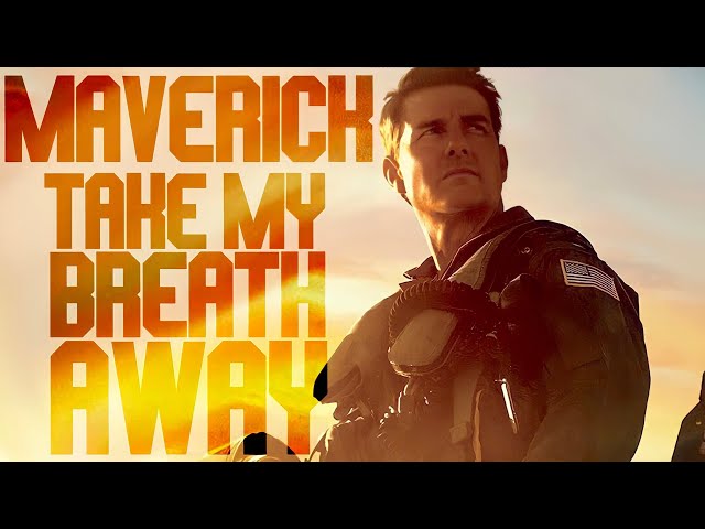MAVERICK: Take My Breath Away - A Tribute to Top Gun