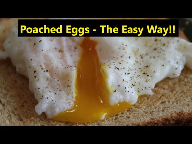 "Poached Eggs" - Best Poached Egg Method