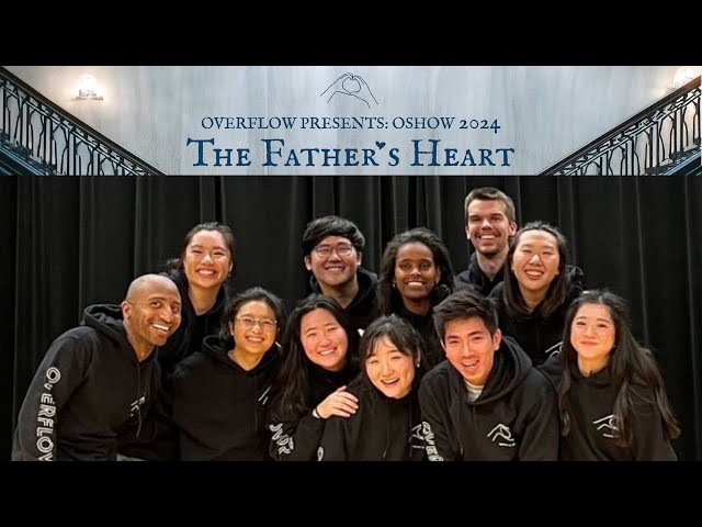 OSHOW 2024: THE FATHER'S HEART