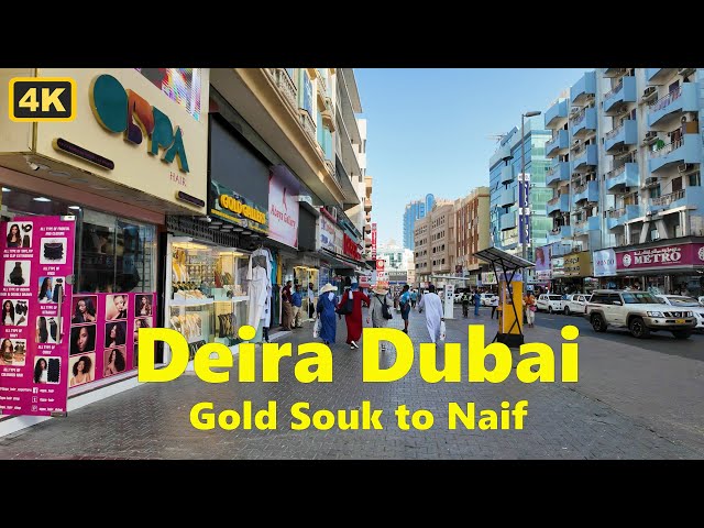 Deira Dubai Streets | Gold Souk to Naif Evening Walking Tour | 18 May 2024