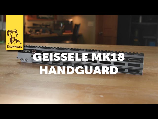 Product Spotlight: Geissele MK18 Handguard