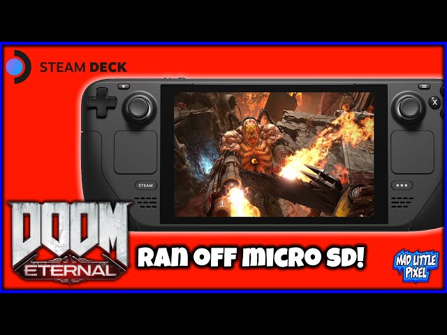 Running Doom Eternal Off A Micro SD Card On PC! Valve Steam Deck Not So Scientific Testing!