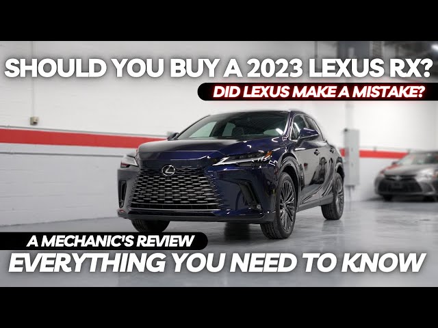 Should You Buy The 2023 Lexus RX? Everything You Need To Know