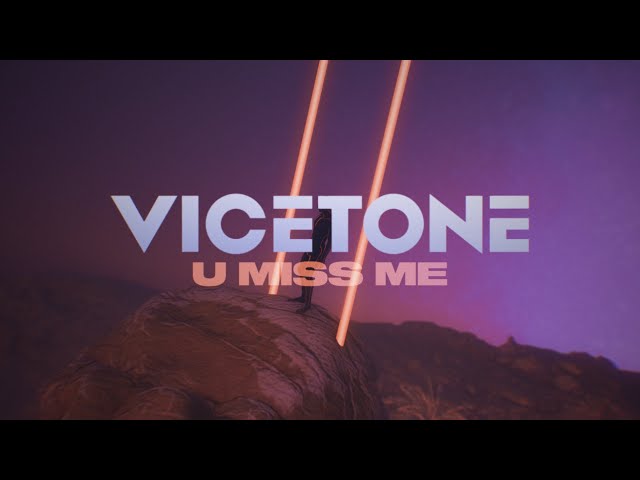 Vicetone - U Miss Me (Official Video)