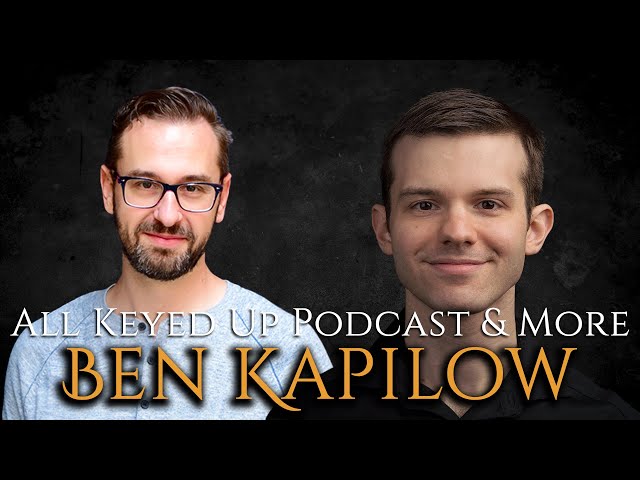 Ben Kapilow: All Keyed Up Podcast, Songwriting, and More... | The Soundboard | Pianist Academy