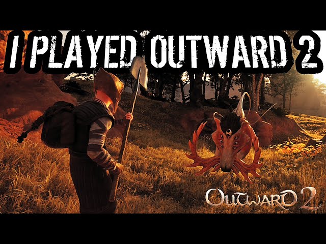 So I Played Outward 2 Early!