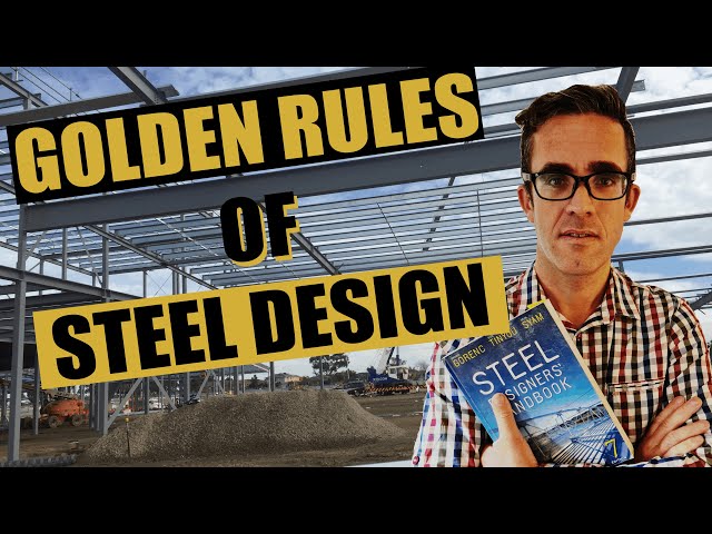 The Golden Rules of how to design a steel frame structure