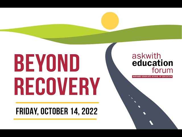 HGSE Convening – Beyond Recovery