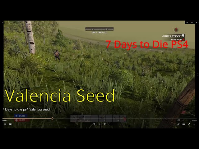 A New Beginning!/Valencia seed EP1/ 7 Days to die PS4