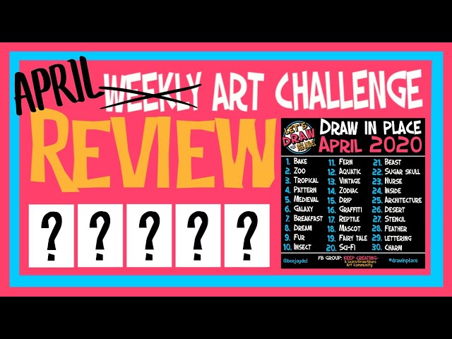 Weekly Art Challenge Review: Episode 58 - "APRIL DRAW IN PLACE 2020"