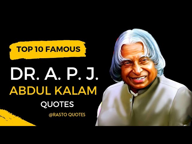 Top 10 famous Dr. A. P. J. Abdul Kalam quotes @RastoQuotes