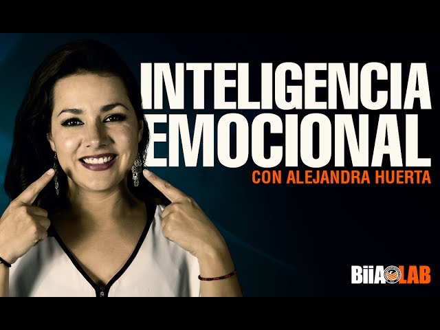 Alejandra Huerta - Emotional Intelligence