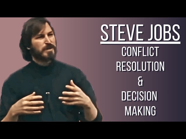 Steve Jobs on Conflict Resolution and Decision Making | #stevejobs