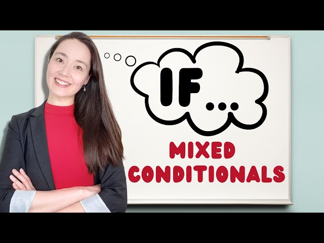 if...MIXED CONDITIONALS | advanced English grammar