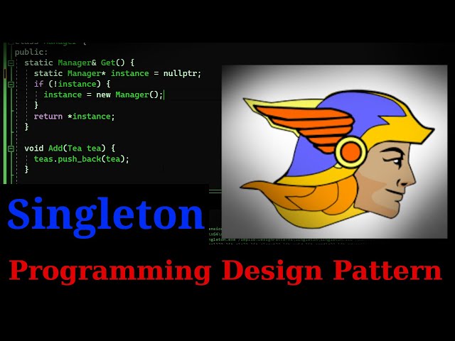 The Singleton Pattern - Programming Design Patterns - Ep 2 - C++ Coding