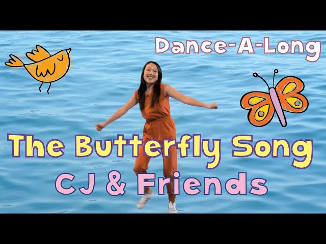 The Butterfly Song (If I Were A Butterfly) | CJ and Friends | Dance-Along with Lyrics