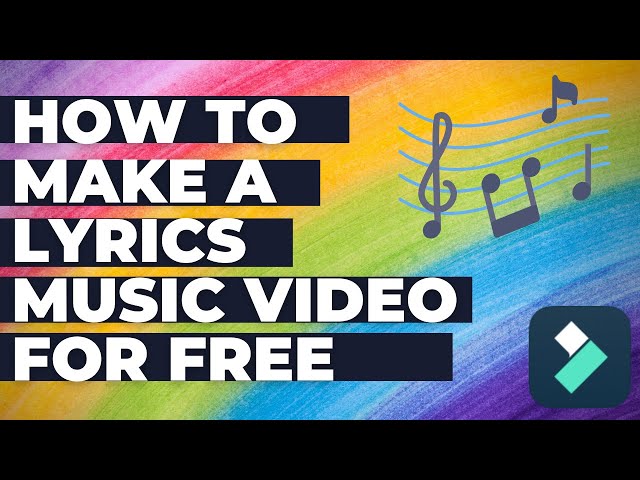 How to Make a Lyrics Music Video