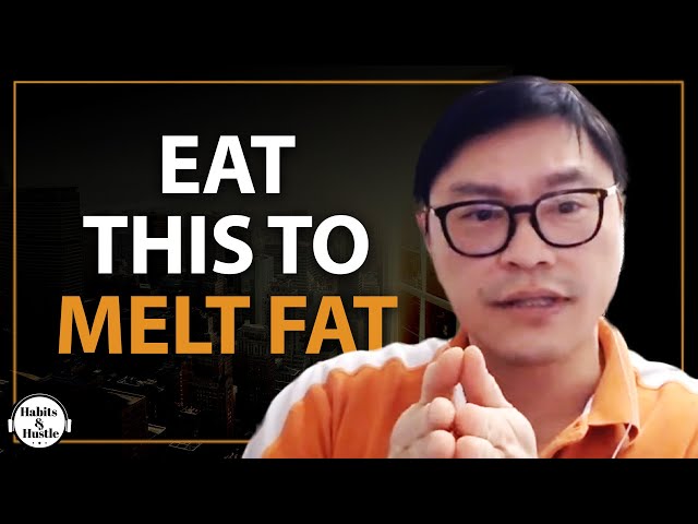 The Top 5 FOODS You Should Eat To Stay Lean & Burn Your Body Fat | Jason Fung on Habits & Hustle