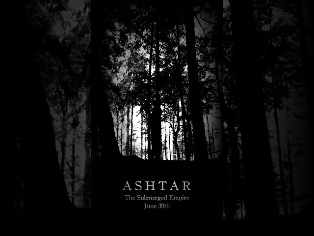 ASHTAR - The Submerged Empire (Official Short)