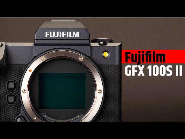 Fujifilm GFX 100S II - Scheduled for May?