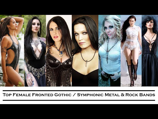 TOP Female Fronted Gothic / Symphonic Metal & Rock Bands