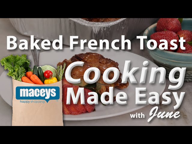 Cooking Made Easy with June:  Baked French Toast (S23E07) | May 2, 2023