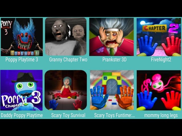 Poppy Playtime 3 Huggy,Granny Chapter two,Prankster 3D,Five Nights 2,Daddy Poppy Playtime,Scary Toys