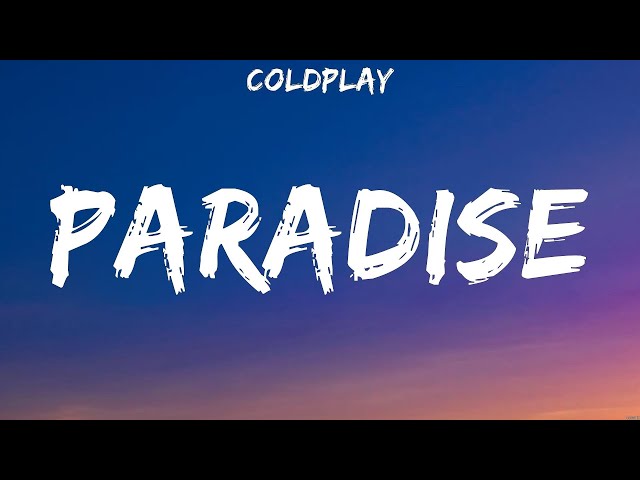 Coldplay - Paradise (Lyrics) Imagine Dragons, Coldplay