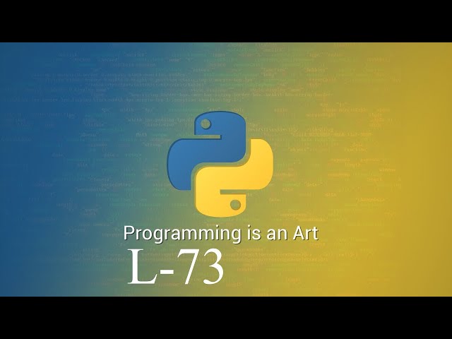 Learn Python Programming Tutorial Online Training by Durga Sir  | Lecture 73