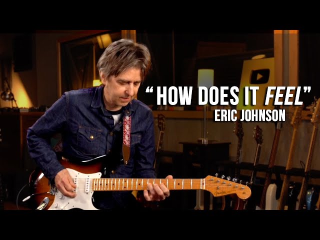 Eric Johnson - The Importance of Feel