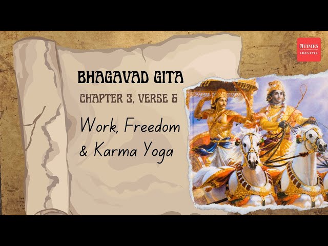 Work Without Attachment: Finding Freedom in Action | Bhagavad Gita Chapter 3, Verse 7