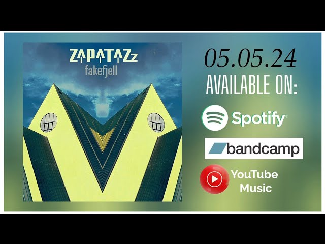 " FakeFjell " - ZaPaTaZz New Album (TEASER)