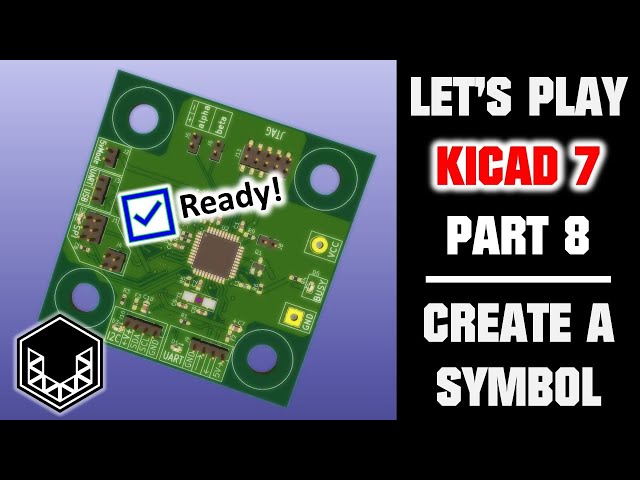 KiCad 7 Tutorial: Create a Symbol (Part 8)
