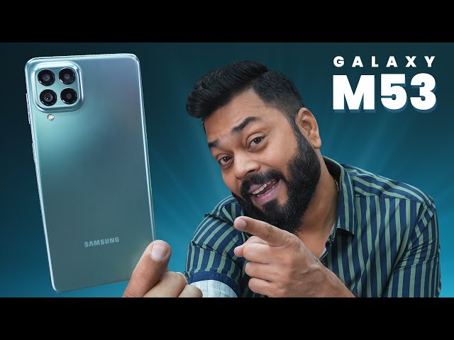 Samsung Galaxy M53 5G Unboxing And First Impressions⚡Dimensity 900,120Hz AMOLED, 108MP Cam & More