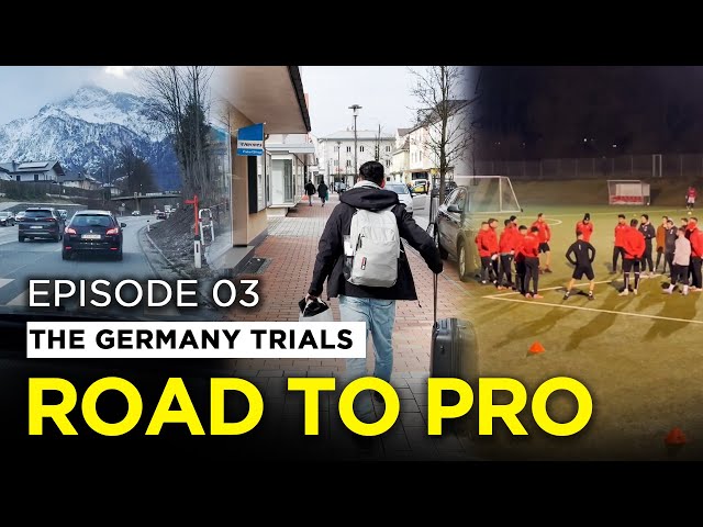 ROAD TO PRO: The Germany Trials | Episode 3