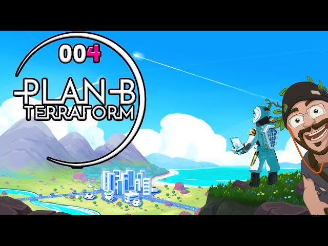 Plan B: Terraform [004] Let's Play deutsch german gameplay