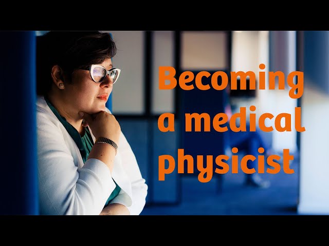How to become a medical physicist in radiation oncology