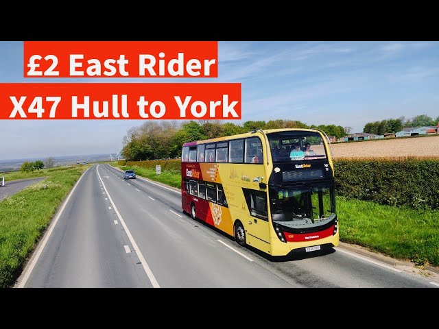 Is it value for money? Bus X47 Hull to York | May 2024