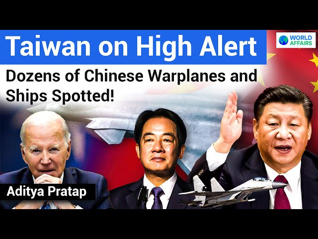 Taiwan on High Alert | Taiwan Detects Dozens of Chinese Warplanes and Ships | World Affairs