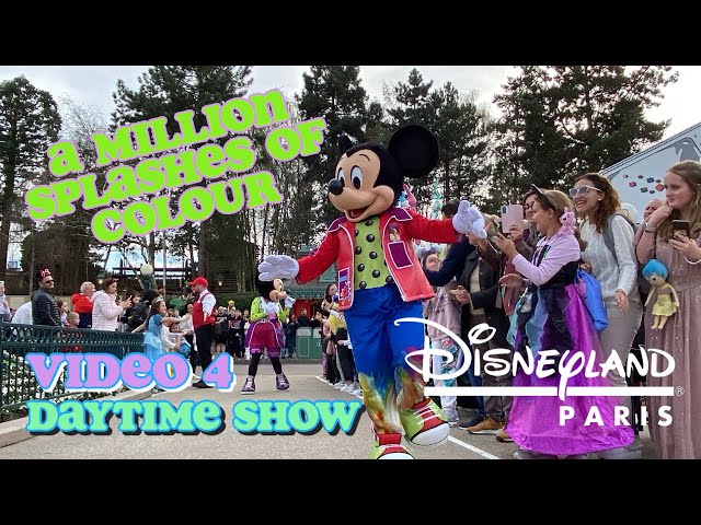 Disneyland Paris: A Million Splashes of Colour (March 20th 2024) [Video 4]