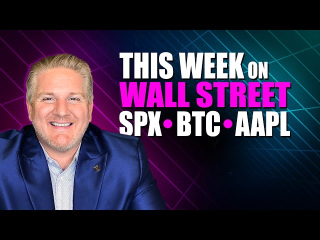 This week on Wall Street 🔥 AAPL SPX BTC