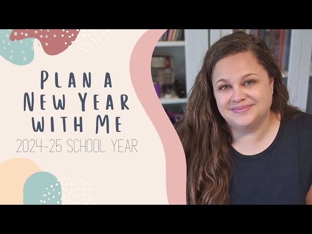Let's Start Planning for 2024 - 25 Homeschool Year | Where to Start