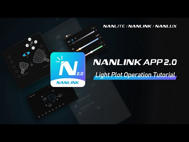 NANLINK APP 2.0 Light Plot Operation Tutorial