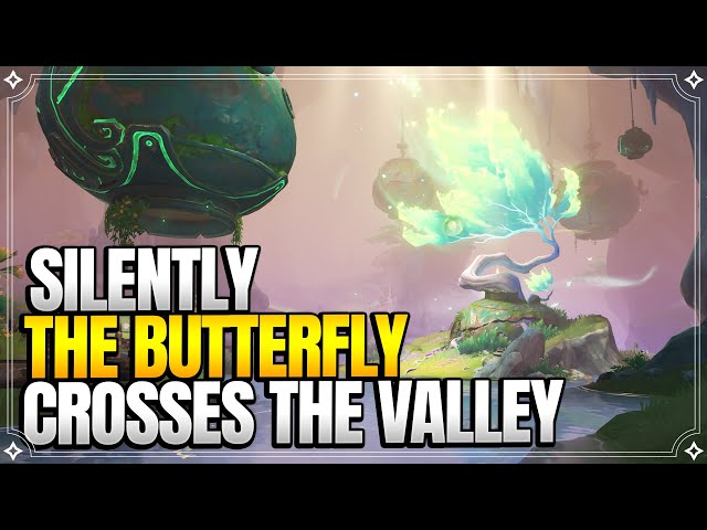 Silently the Butterfly Crosses the Valley | World Quests & Puzzles |【Genshin Impact】