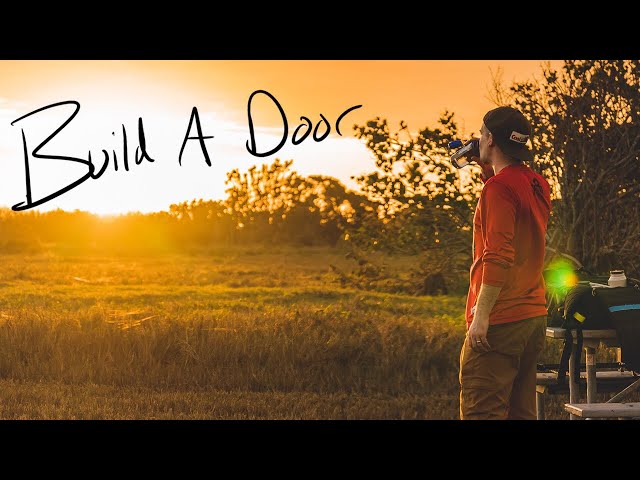 Build a Door | a dream by Shaun Hautly