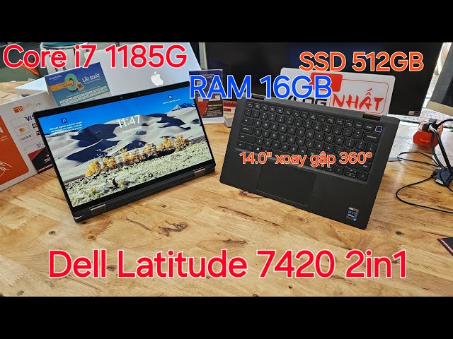 Dell Latitude 7420 2in1 | Core i7 1185G7, RAM 16GB, SSD 512GB, 14" Cảm ứng Full HD IPS xoay gập 360°
