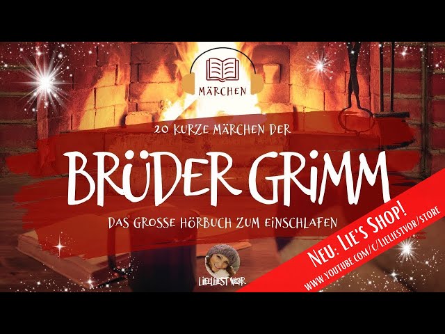 Das große Brüder Grimm Hörbuch (langes Hörbuch zum Einschlafen | 20 Märchen)