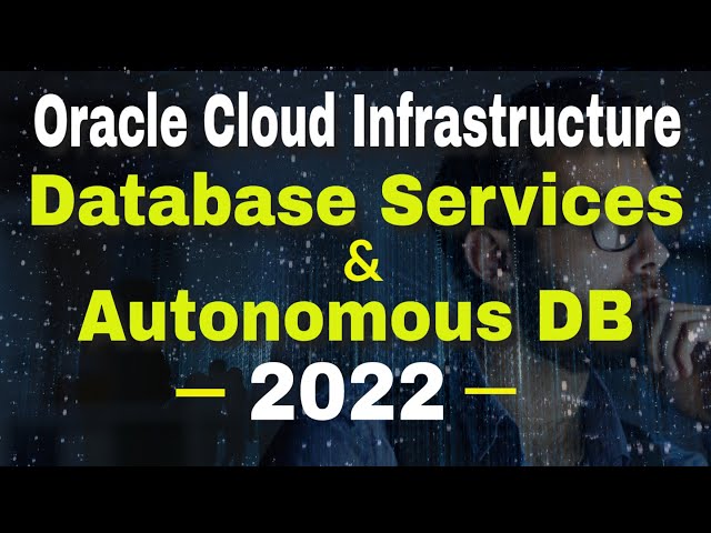 Oracle Cloud Infrastructure Course : 05. OCI Database Services | Autonomous DB | SQL DB | NoSQL DB