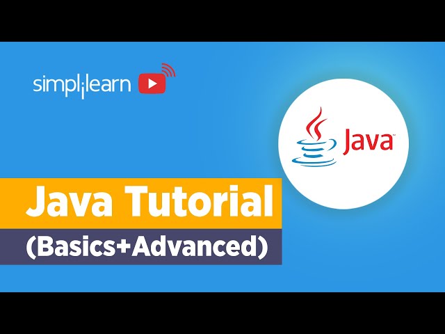 Java Tutorial For Beginners | Java Basics To Advanced | Java Programming For Beginners | Simplilearn